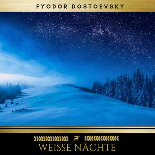 Hoerbuch Weiße Nächte - Fyodor Dostoevsky - Robin Heckmann