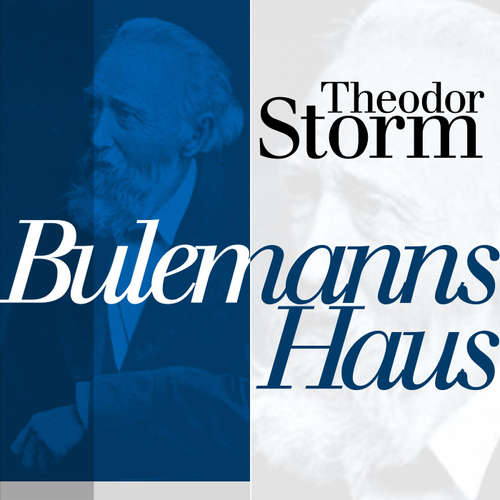 Hoerbuch Bulemanns Haus - Theodor Storm - Jürgen Fritsche