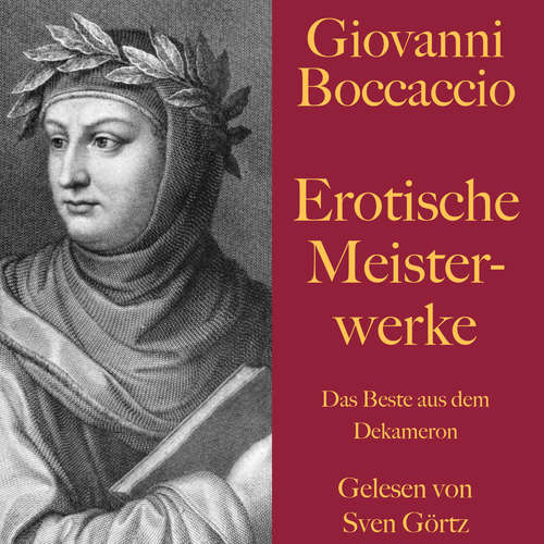 Hoerbuch Giovanni Boccaccio: Erotische Meisterwerke - Giovanni Boccaccio - Sven Görtz