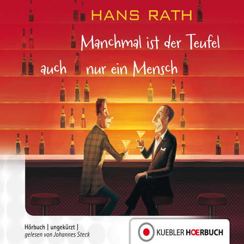 Hoerbuch Manchmal ist der Teufel auch nur ein Mensch - Hans Rath - Johannes Steck