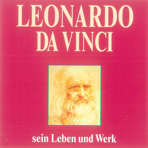 Hoerbuch Leonardo da Vinci - Herbert Lenz - Achim Höppner