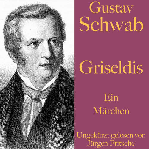 Hoerbuch Gustav Schwab: Griseldis - Gustav Schwab - Jürgen Fritsche