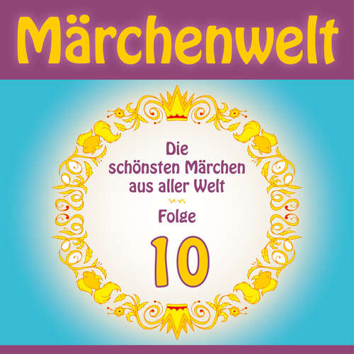 Hoerbuch Märchenwelt 10 - Anonymus - Fritsche,Jürgen