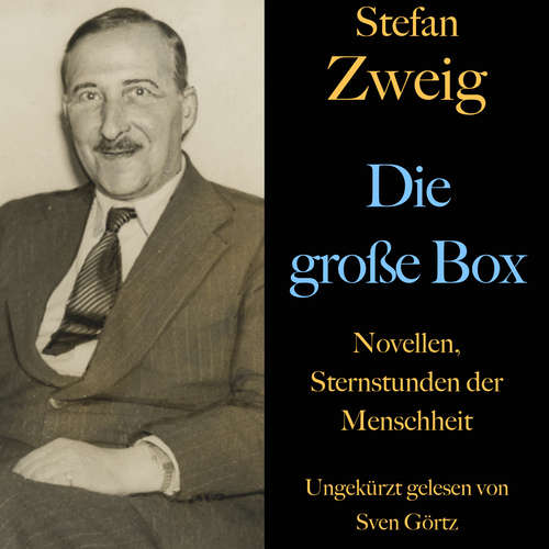Hoerbuch Stefan Zweig: Die große Box - Stefan Zweig - Sven Görtz