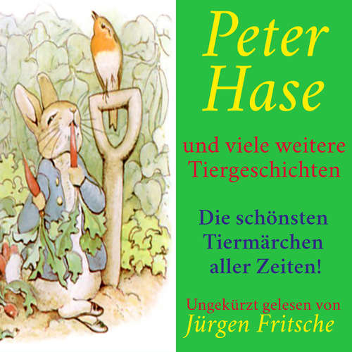 Hoerbuch Peter Hase – und viele weitere Tiergeschichten - Anonymus - Jürgen Fritsche