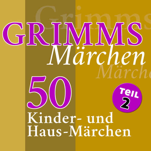 Hoerbuch Grimms Märchen, Teil 2 - Gebrüder Grimm - Jürgen Fritsche