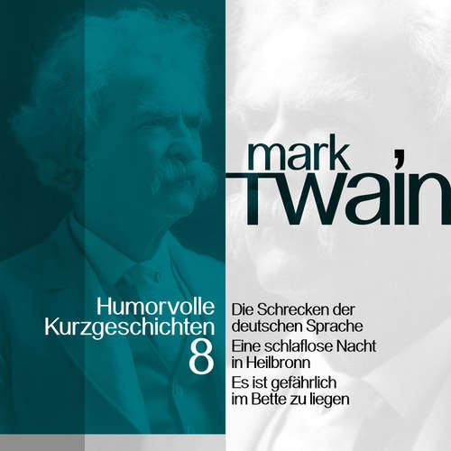 Hoerbuch Mark Twain: Humorvolle Kurzgeschichten 8 - Mark Twain - Jürgen Fritsche