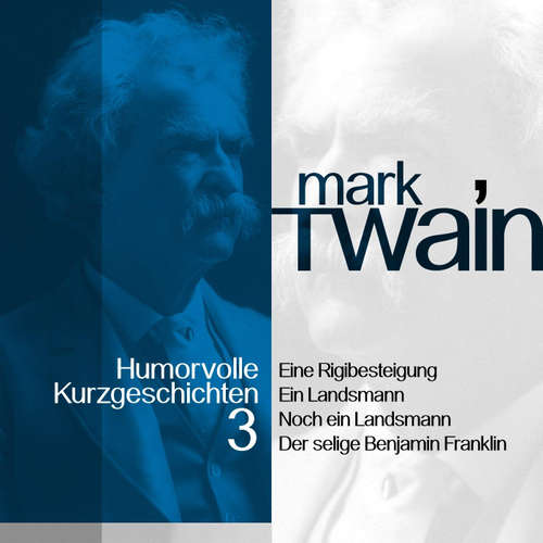 Hoerbuch Mark Twain: Humorvolle Kurzgeschichten 3 - Mark Twain - Jürgen Fritsche
