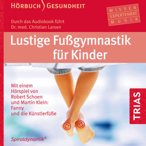 Hoerbuch Lustige Fußgymnastik für Kinder - Hörbuch - Christian Larsen - Antje Von der Ahe