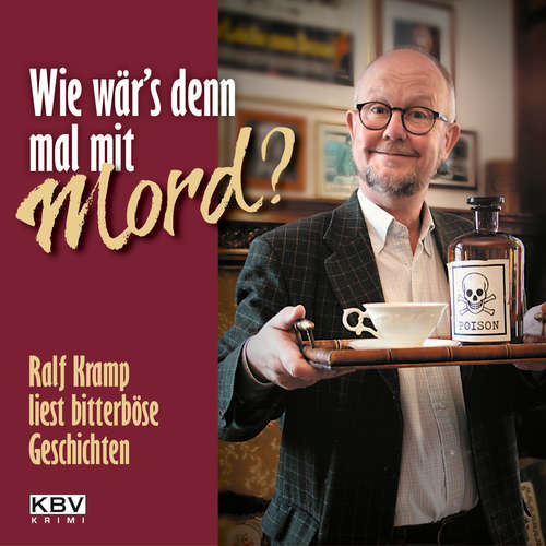 Hoerbuch Wie wär's denn mal mit Mord? - Ralf Kramp - Ralf Kramp