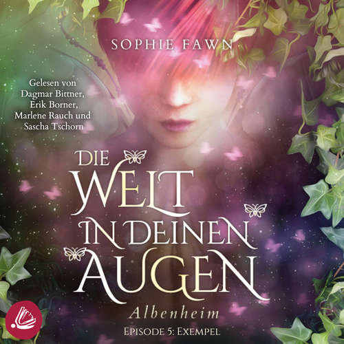 Hoerbuch 1.5 Die Welt in Deinen Augen. Albenheim - Exempel - Sophie Fawn - Erik Borner