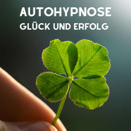 Hoerbuch Autohypnose - André Wolff - André Wolff
