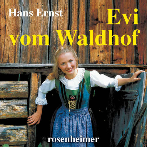 Hoerbuch Evi vom Waldhof - Hans Ernst - Rolf Castell