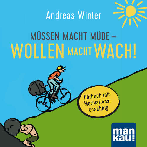Hoerbuch Müssen macht müde - Wollen macht wach! - Andreas Winter - Andreas Winter