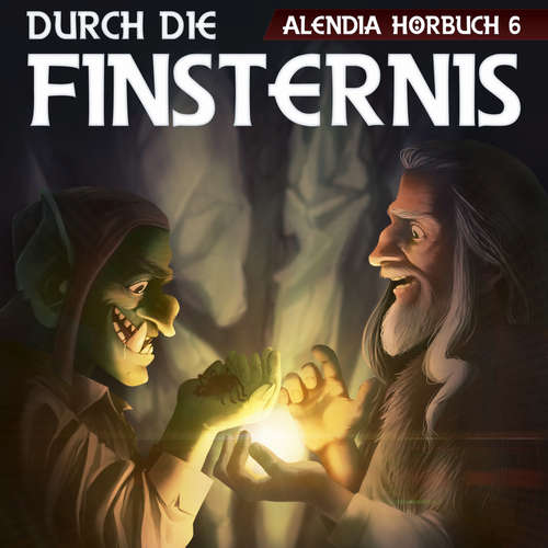 Hoerbuch Durch die Finsternis - Alendia - Manuel Schmitt