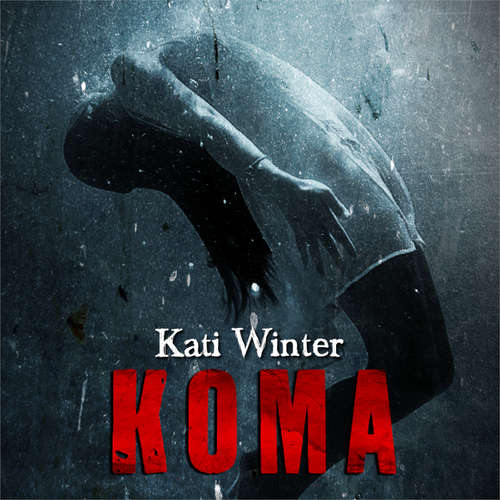 Hoerbuch Koma - Kati Winter - Kati Winter
