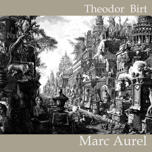 Hoerbuch Marc Aurel - Theodor Birt - Jan Koester