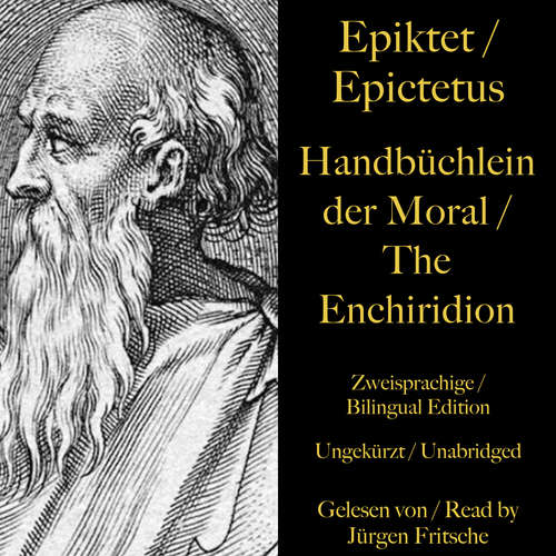 Hoerbuch Epiktet / Epictetus: Handbüchlein der Moral / The Enchiridion – The handbook of moral instructions - Epictetus - Jürgen Fritsche