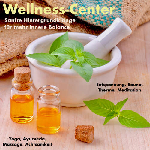Hoerbuch Traumhafte Hintergrundklänge und Entspannungsmusiken für alle Wellness-Bereiche (Wellness-Center) - Patrick Lynen - Patrick Lynen