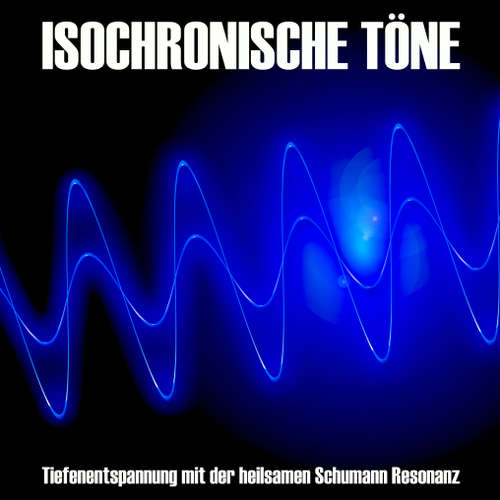 Hoerbuch Isochronische Töne / Isochrone Töne/ Binaurale Beats - Yella A. Deeken - Stephan Müller