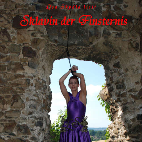 Hoerbuch Sklavin der Finsternis -  - Lisa Skydla