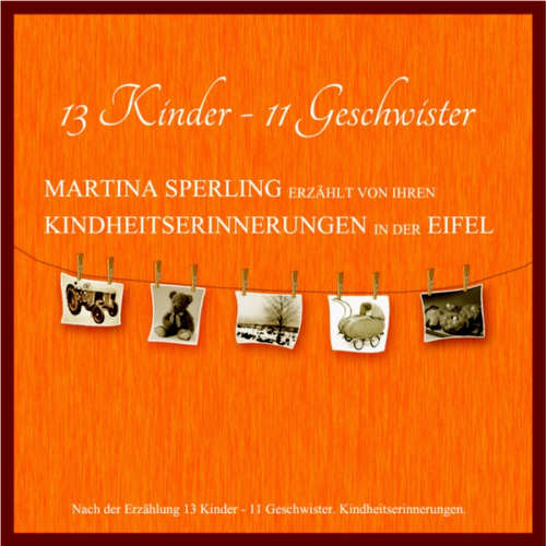 Hoerbuch 13 Kinder - 11 Geschwister -  - Martina Sperling