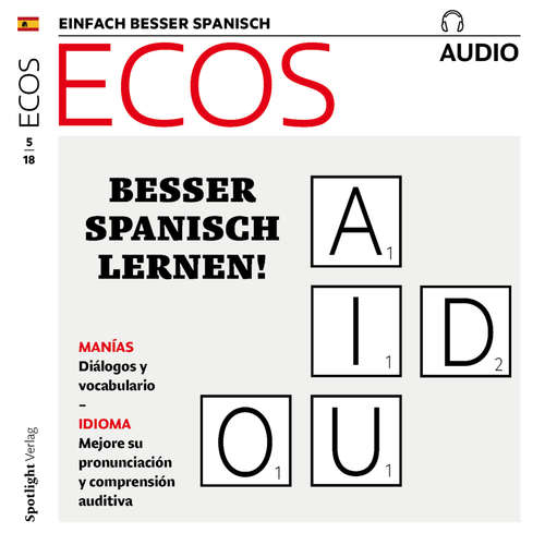 Hoerbuch Spanisch lernen Audio - Besser Spanisch lernen! - Covadonga Jiménez - Carlos Aparicio
