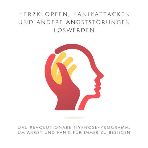 Hoerbuch Herzklopfen, Panikattacken und andere Angststörungen loswerden - Patrick Lynen - Patrick Lynen