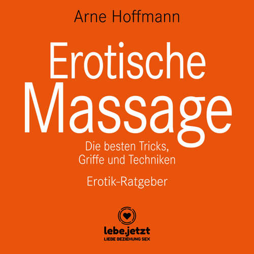 Hoerbuch Erotische Massage / Erotischer Ratgeber - Arne Hoffmann - Veruschka Blum