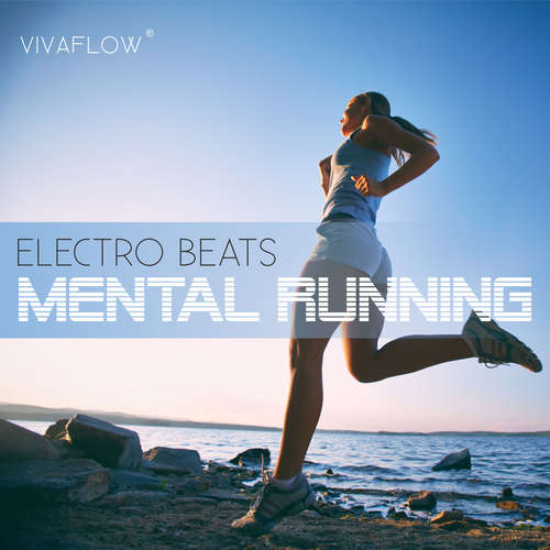 Hoerbuch Mental Running - Motivation zum Laufen mit Electronic Beats und 100% Regeneration - Katja Schütz - Claudia Urbschat-Mingues