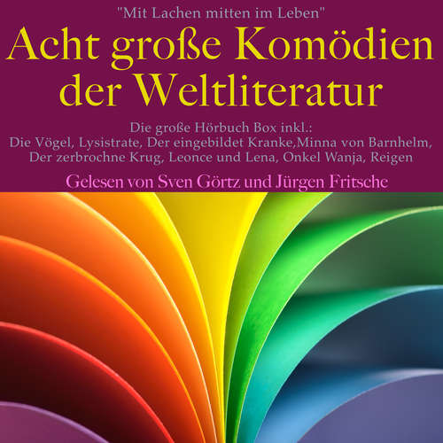 Hoerbuch Mit Lachen mitten im Leben: Acht Große Komödien der Weltliteratur - Aristophanes - Sven Görtz