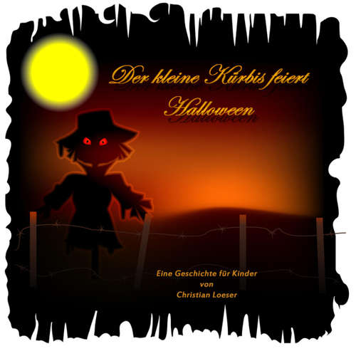 Hoerbuch Der kleine Kürbis feiert Halloween -  - Christian Loeser