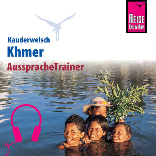 Hoerbuch Reise Know-How Kauderwelsch AusspracheTrainer Khmer - Sam Samnang - Sam Samnang