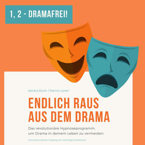 Hoerbuch Eins - Zwei - Dramafrei! Endlich raus aus dem Drama - Sandra Korth - Patrick Lynen
