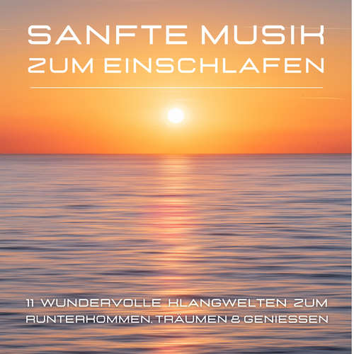 Hoerbuch Sanfte Musik zum Einschlafen - Institut für Stressreduktion - Institut für Stressreduktion