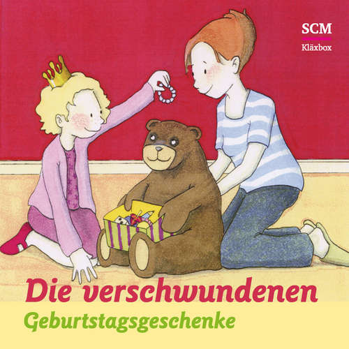 Hoerbuch 09: Die verschwundenen Geburtstagsgeschenke - Bärbel Löffel-Schröder - Sophia Krüger