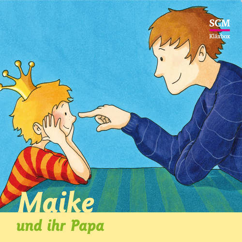 Hoerbuch 05: Maike und ihr Papa - Bärbel Löffel-Schröder - Merisha Janke