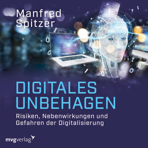 Hoerbuch Digitales Unbehagen - Manfred Spitzer - Peter Wolter