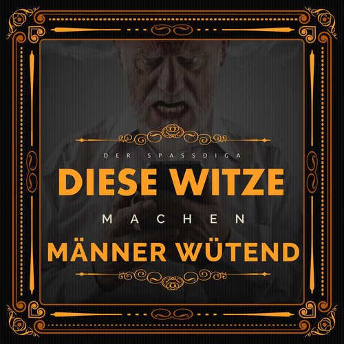 Hoerbuch Diese Witze machen Männer wütend - Der Spassdigga, - Der Spassdigga,