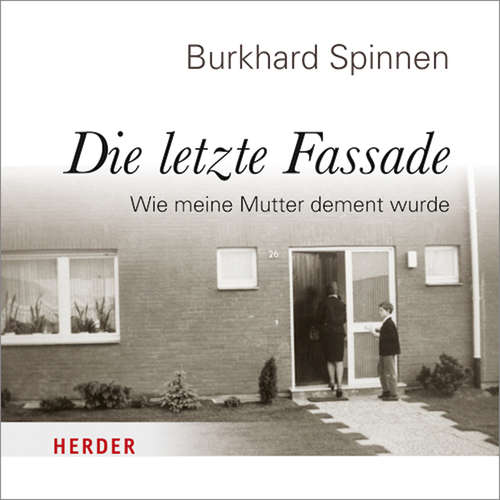 Hoerbuch Die letzte Fassade - Burkhard Spinnen - Burkhard Spinnen