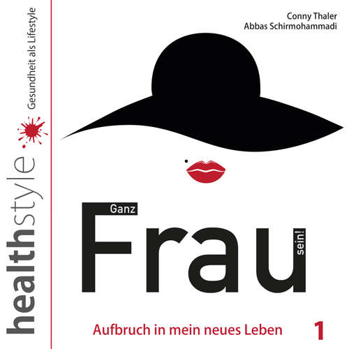 Hoerbuch Ganz Frau sein! 1 - Conny Thaler - Conny Thaler