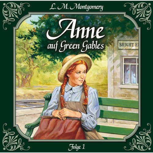 Hoerbuch Anne auf Green Gables, Folge 1: Die Ankunft - Lucy Maud Montgomery - Marie Bierstedt Hoerbuch Anne auf Green Gables, Folge 1: Die Ankunft - Lucy Maud Montgomery - Marie Bierstedt