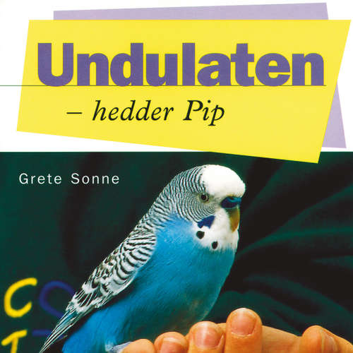 Audiokniha Undulaten - hedder Pip - Grete Sonne - Grete Sonne Audiokniha Undulaten - hedder Pip - Grete Sonne - Grete Sonne