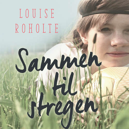 Audiokniha Sammen til stregen - Louise Roholte - Louise Davidsen Audiokniha Sammen til stregen - Louise Roholte - Louise Davidsen