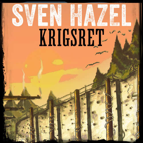 Audiokniha Krigsret - Sven Hazels krigsromaner 12 - Sven Hazel - Aksel Hundslev Audiokniha Krigsret - Sven Hazels krigsromaner 12 - Sven Hazel - Aksel Hundslev