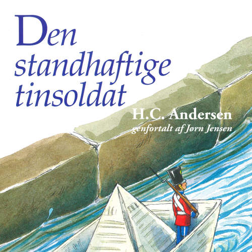 Audiokniha Den standhaftige tinsoldat - H. C. Andersen - Per Lykke Hansen Audiokniha Den standhaftige tinsoldat - H. C. Andersen - Per Lykke Hansen