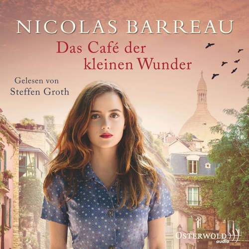 Hoerbuch Das Café der kleinen Wunder - Nicolas Barreau - Steffen Groth Hoerbuch Das Café der kleinen Wunder - Nicolas Barreau - Steffen Groth