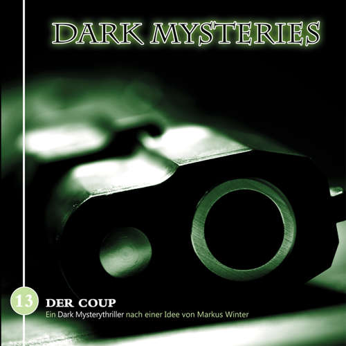 Hoerbuch Dark Mysteries, Folge 13: Der Coup - Markus Duschek - Douglas Welbat Hoerbuch Dark Mysteries, Folge 13: Der Coup - Markus Duschek - Douglas Welbat