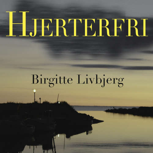 Audiokniha Hjerterfri - Birgitte Livbjerg - Birgitte Livbjerg Audiokniha Hjerterfri - Birgitte Livbjerg - Birgitte Livbjerg