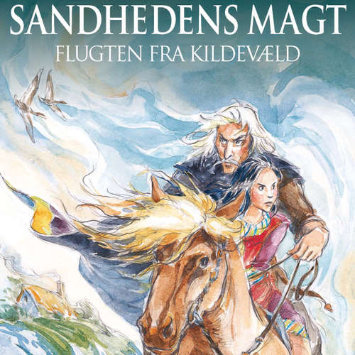 Audiokniha Sandhedens Magt, Flugten fra Kildevæld - Anette Ellegaard - Majbritt Vestergaard Jensen Audiokniha Sandhedens Magt, Flugten fra Kildevæld - Anette Ellegaard - Majbritt Vestergaard Jensen